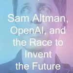خرید و دانلود نسخه کامل کتاب The Optimist: Sam Altman, OpenAI, and the Race to Invent the Future