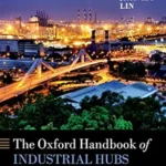 خرید و دانلود نسخه کامل کتاب The Oxford Handbook of Industrial Hubs and Economic Development (Oxford Handbooks)