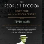 خرید و دانلود نسخه کامل کتاب The People’s Tycoon: Henry Ford and the American Century