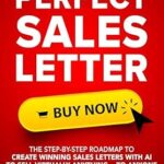 خرید و دانلود نسخه کامل کتاب The Perfect Sales Letter: The Step-by-Step Roadmap To Create Winning Sales Letters With AI To Sell Virtually Anything… To Anyone