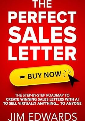 خرید و دانلود نسخه کامل کتاب The Perfect Sales Letter: The Step-by-Step Roadmap To Create Winning Sales Letters With AI To Sell Virtually Anything… To Anyone