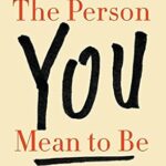 خرید و دانلود نسخه کامل کتاب The Person You Mean to Be: How Good People Fight Bias