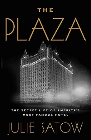 خرید و دانلود نسخه کامل کتاب The Plaza: The Secret Life of America’s Most Famous Hotel_6a6e861edee56.jpeg خرید و دانلود نسخه کامل کتاب The Plaza: The Secret Life of America’s Most Famous Hotel