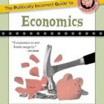 خرید و دانلود نسخه کامل کتاب The Politically Incorrect Guide to Economics