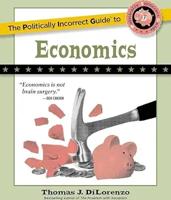 خرید و دانلود نسخه کامل کتاب The Politically Incorrect Guide to Economics