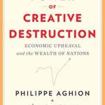 خرید و دانلود نسخه کامل کتاب The Power of Creative Destruction: Economic Upheaval and the Wealth of Nations Kindle Edition