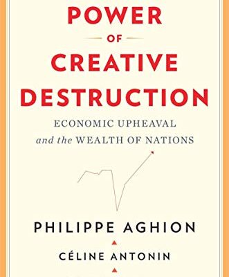 خرید و دانلود نسخه کامل کتاب The Power of Creative Destruction: Economic Upheaval and the Wealth of Nations Kindle Edition