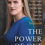 خرید و دانلود نسخه کامل کتاب The Power of One: How I Found the Strength to Tell the Truth and Why I Blew the Whistle on Facebook