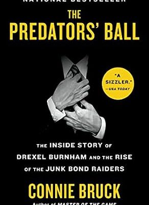 خرید و دانلود نسخه کامل کتاب The Predators’ Ball: The Inside Story of Drexel Burnham and the Rise of the JunkBond