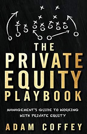خرید و دانلود نسخه کامل کتاب The Private Equity Playbook: Management’s Guide to Working with Private Equity_6a778160527de.jpeg خرید و دانلود نسخه کامل کتاب The Private Equity Playbook: Management’s Guide to Working with Private Equity