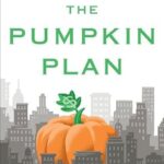 خرید و دانلود نسخه کامل کتاب The Pumpkin Plan: A Simple Strategy to Grow a Remarkable Business in Any Field