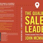 خرید و دانلود نسخه کامل کتاب The Qualified Sales Leader: Proven Lessons from a Five Time CRO Kindle Edition