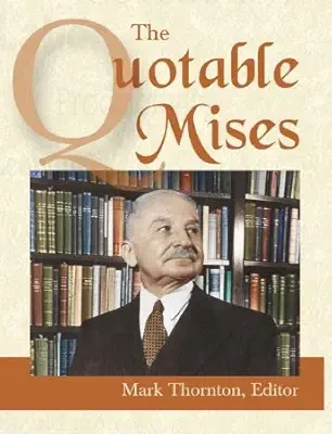 خرید و دانلود نسخه کامل کتاب The Quotable Mises