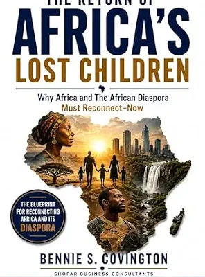 خرید و دانلود نسخه کامل کتاب The Return of Africa’s Lost Children: Why Africa and the African Diaspora Must Reconnect—Now