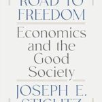 خرید و دانلود نسخه کامل کتاب The Road to Freedom: Economics and the Good Society