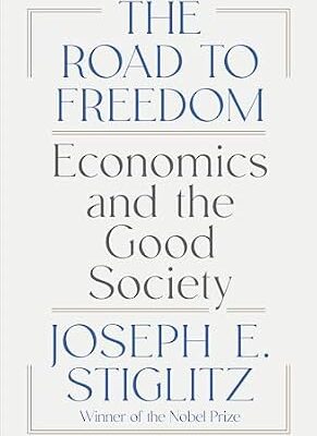 خرید و دانلود نسخه کامل کتاب The Road to Freedom: Economics and the Good Society