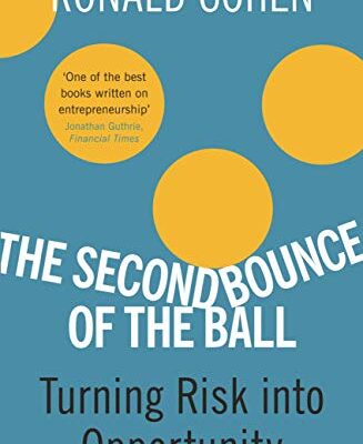 خرید و دانلود نسخه کامل کتاب The Second Bounce Of The Ball: Turning Risk Into Opportunity Kindle Edition