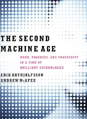 خرید و دانلود نسخه کامل کتاب The Second Machine Age: Work, Progress, and Prosperity in a Time of Brilliant Technologies