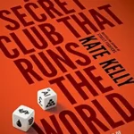 خرید و دانلود نسخه کامل کتاب The Secret Club That Runs the World: Inside the Fraternity of Commodity Traders