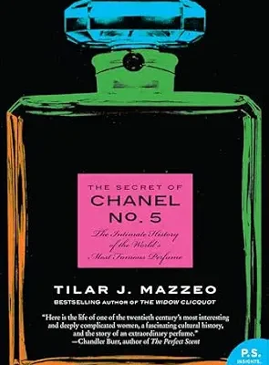 خرید و دانلود نسخه کامل کتاب The Secret of Chanel No. 5: The Intimate History of the World’s Most Famous Perfume