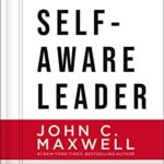 خرید و دانلود نسخه کامل کتاب The Self-Aware Leader: Play to Your Strengths, Unleash Your Team Kindle Edition