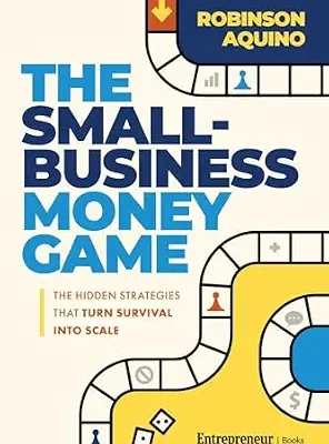 خرید و دانلود نسخه کامل کتاب The Small-Business Money Game: The Hidden Strategies That Turn Survival into Scale