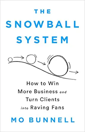 خرید و دانلود نسخه کامل کتاب The Snowball System: How to Win More Business and Turn Clients into Raving Fans_6a785c5a7bc14.webp خرید و دانلود نسخه کامل کتاب The Snowball System: How to Win More Business and Turn Clients into Raving Fans