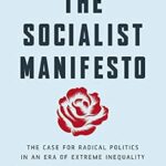 خرید و دانلود نسخه کامل کتاب The Socialist Manifesto: The Case for Radical Politics in an Era of Extreme Inequality