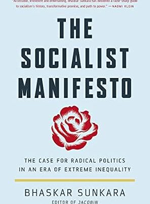 خرید و دانلود نسخه کامل کتاب The Socialist Manifesto: The Case for Radical Politics in an Era of Extreme Inequality
