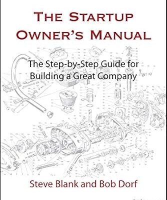 خرید و دانلود نسخه کامل کتاب The Startup Owner’s Manual: The Step-By-Step Guide for Building a Great Company