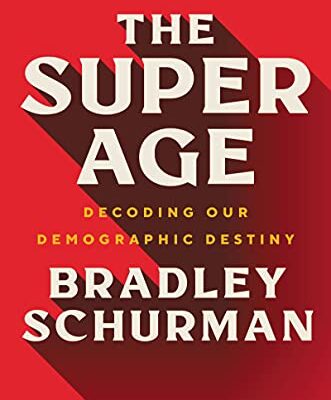 خرید و دانلود نسخه کامل کتاب The Super Age: Decoding Our Demographic Destiny Kindle Edition