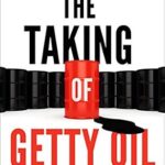 خرید و دانلود نسخه کامل کتاب The Taking of Getty Oil: Pennzoil, Texaco, and the Takeover Battle That Made History