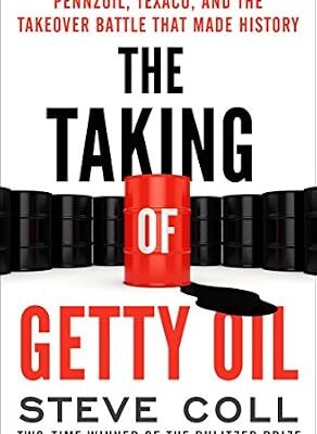خرید و دانلود نسخه کامل کتاب The Taking of Getty Oil: Pennzoil, Texaco, and the Takeover Battle That Made History