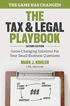 خرید و دانلود نسخه کامل کتاب The Tax and Legal Playbook: Game-Changing Solutions To Your Small Business Questions_6a7769380775b.jpeg خرید و دانلود نسخه کامل کتاب The Tax and Legal Playbook: Game-Changing Solutions To Your Small Business Questions