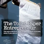 خرید و دانلود نسخه کامل کتاب The Toilet Paper Entrepreneur: The tell-it-like-it-is guide to cleaning up in business, even if you are at the end of your roll.