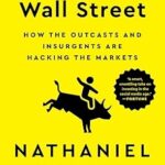 خرید و دانلود نسخه کامل کتاب The Trolls of Wall Street: How the Outcasts and Insurgents Are Hacking the Markets
