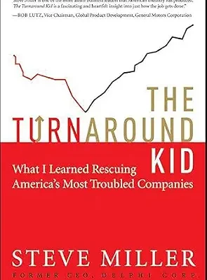 خرید و دانلود نسخه کامل کتاب The Turnaround Kid: What I Learned Rescuing America’s Most Troubled Companies