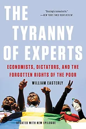 خرید و دانلود نسخه کامل کتاب The Tyranny of Experts: Economists, Dictators, and the Forgotten Rights of the Poor_6a6ea7ed30926.webp خرید و دانلود نسخه کامل کتاب The Tyranny of Experts: Economists, Dictators, and the Forgotten Rights of the Poor