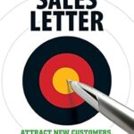 خرید و دانلود نسخه کامل کتاب The Ultimate Sales Letter 4Th Edition: Attract New Customers. Boost your Sales.