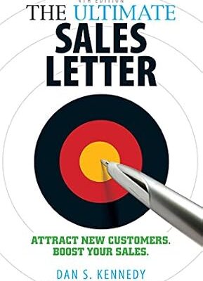 خرید و دانلود نسخه کامل کتاب The Ultimate Sales Letter 4Th Edition: Attract New Customers. Boost your Sales.