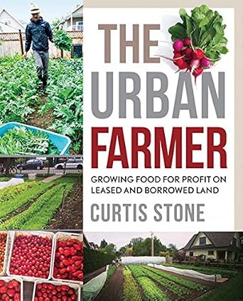 خرید و دانلود نسخه کامل کتاب The Urban Farmer: Growing Food for Profit on Leased and Borrowed Land_6a7a2cbd614ee.jpeg خرید و دانلود نسخه کامل کتاب The Urban Farmer: Growing Food for Profit on Leased and Borrowed Land