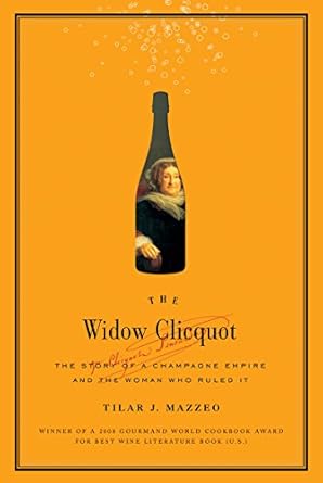 خرید و دانلود نسخه کامل کتاب The Widow Clicquot: The Story of a Champagne Empire and the Woman Who Ruled It (P.S.)_6a6e0348f1bd9.jpeg خرید و دانلود نسخه کامل کتاب The Widow Clicquot: The Story of a Champagne Empire and the Woman Who Ruled It (P.S.)