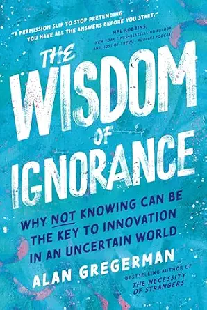خرید و دانلود نسخه کامل کتاب The Wisdom of Ignorance: Why Not Knowing Can Be the Key to Innovation in an Uncertain World_6a6f5e5f589b8.webp خرید و دانلود نسخه کامل کتاب The Wisdom of Ignorance: Why Not Knowing Can Be the Key to Innovation in an Uncertain World
