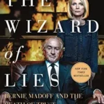 خرید و دانلود نسخه کامل کتاب The Wizard of Lies: Bernie Madoff and the Death of Trust