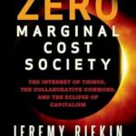 خرید و دانلود نسخه کامل کتاب The Zero Marginal Cost Society: The Internet of Things, the Collaborative Commons, and the Eclipse of Capitalism