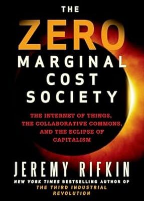خرید و دانلود نسخه کامل کتاب The Zero Marginal Cost Society: The Internet of Things, the Collaborative Commons, and the Eclipse of Capitalism
