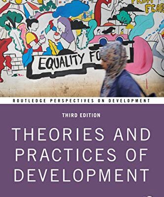 خرید و دانلود نسخه کامل کتاب Theories and Practices of Development (Routledge Perspectives on Development) 3rd Edition