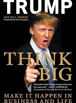 خرید و دانلود نسخه کامل کتاب Think Big: Make It Happen in Business and Life