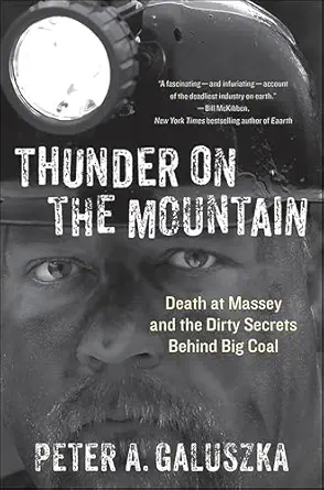 خرید و دانلود نسخه کامل کتاب Thunder on the Mountain: Death at Massey and the Dirty Secrets Behind Big Coal_6a6fc16539e46.webp خرید و دانلود نسخه کامل کتاب Thunder on the Mountain: Death at Massey and the Dirty Secrets Behind Big Coal