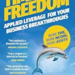 خرید و دانلود نسخه کامل کتاب Time Freedom: Applied Leverage For Your Business Breakthroughs